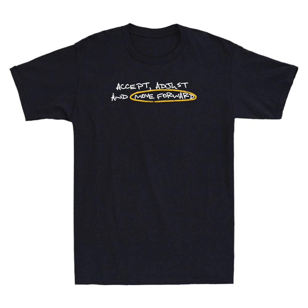 Accept Adjust And Move Forward Funny Saying Quote Vintage Men's T-Shirt Tee Gift