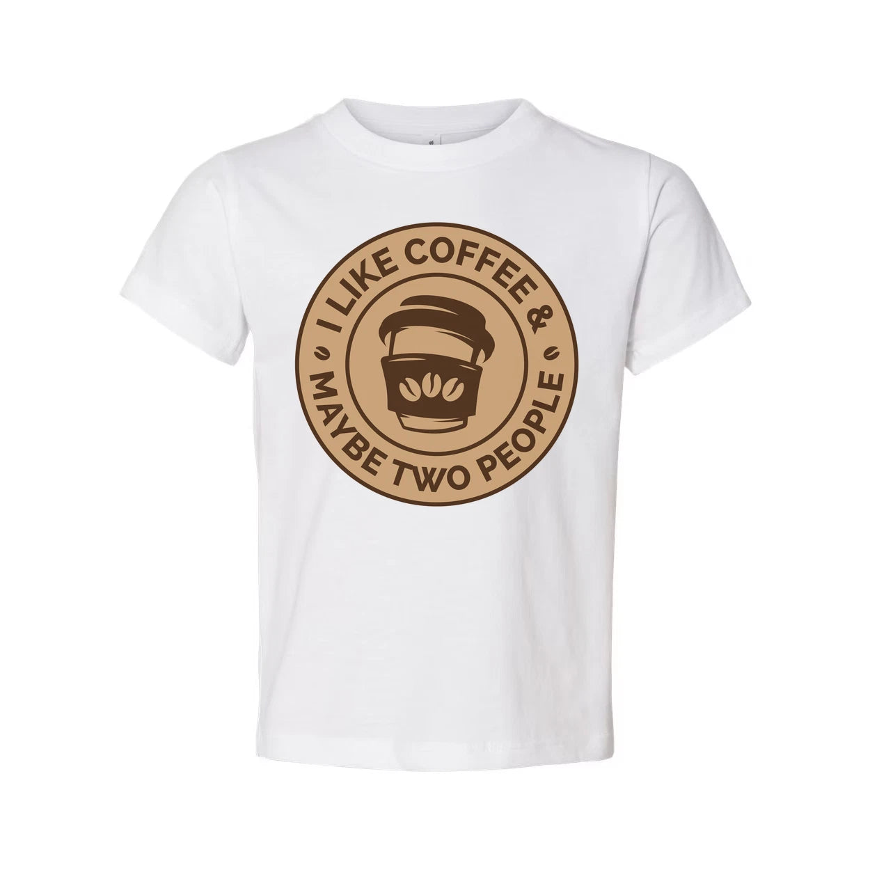 Unisex T Shirt I Like Coffee And Maybe Two People Design Coffee Cup Graphic Logo
