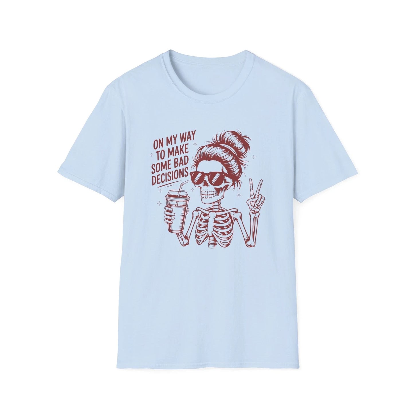 Skeleton Girl with Coffee T-Shirt | 'On My Way To Make Some Bad Decisions'