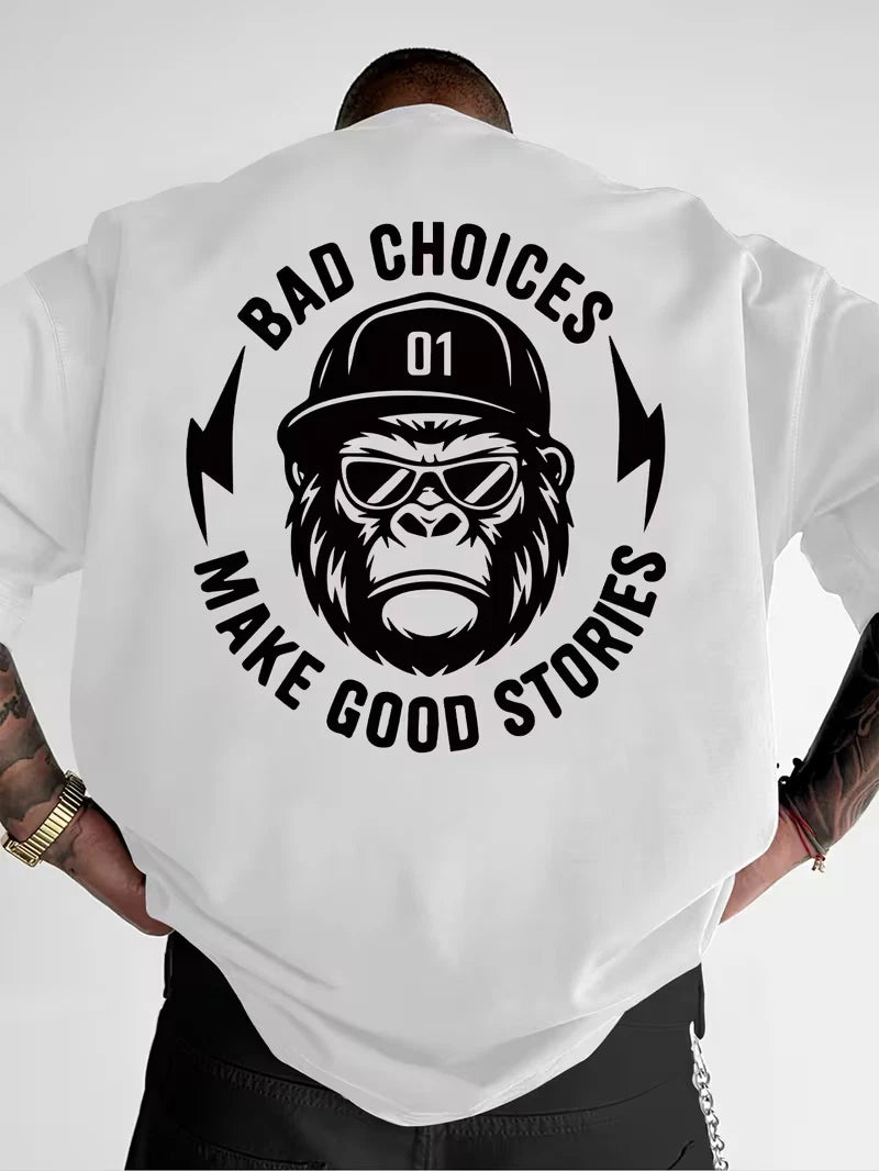 Men's Funny Monkey T-Shirt Bad Choices Make Good Stories Gorilla Graphic Tee