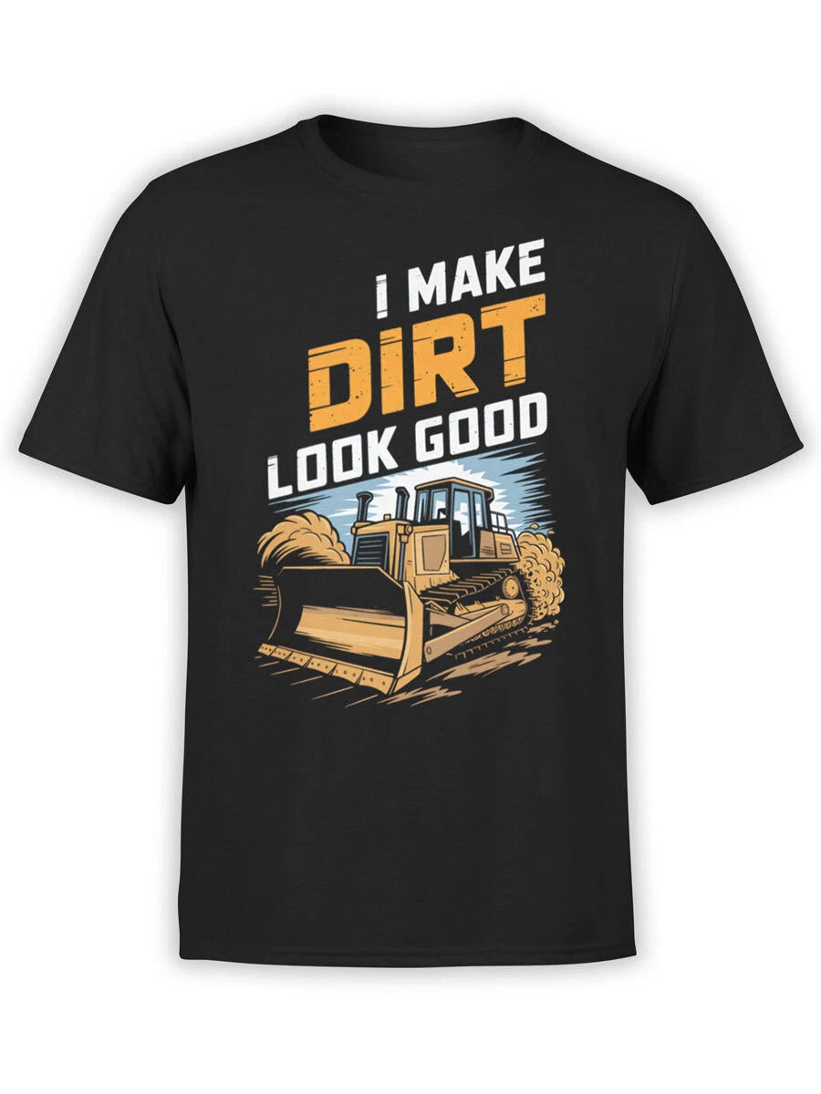 FANTUCCI Builder T-Shirt Collection | I Make Dirt Look Good T-Shirt | Unisex