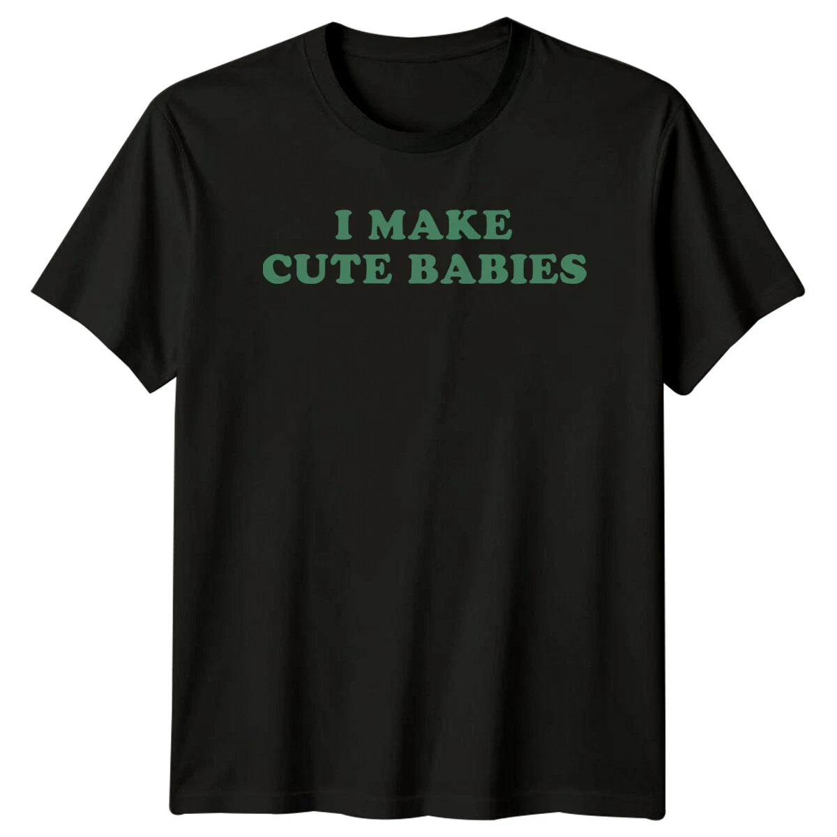 I Make Cute Babies Funny New Parent T-Shirt, Fathers Day Gift
