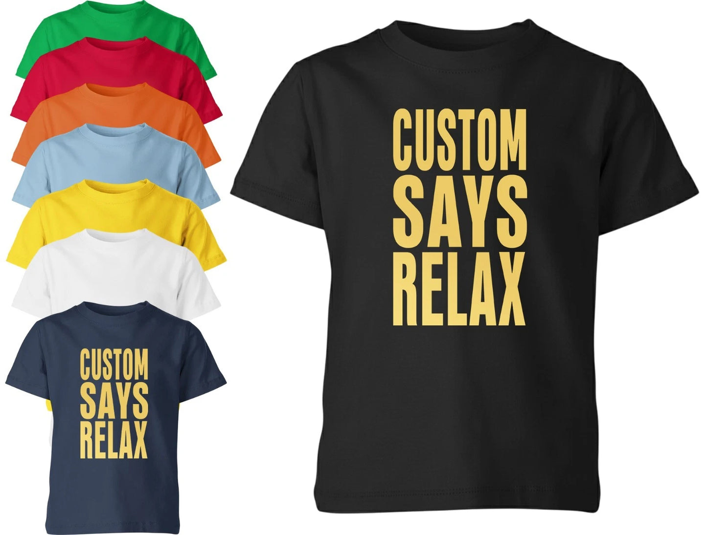 Custom Says Relax Your Name Unisex T Shirt Fancy Dress Cosutme Retro Tee Gift