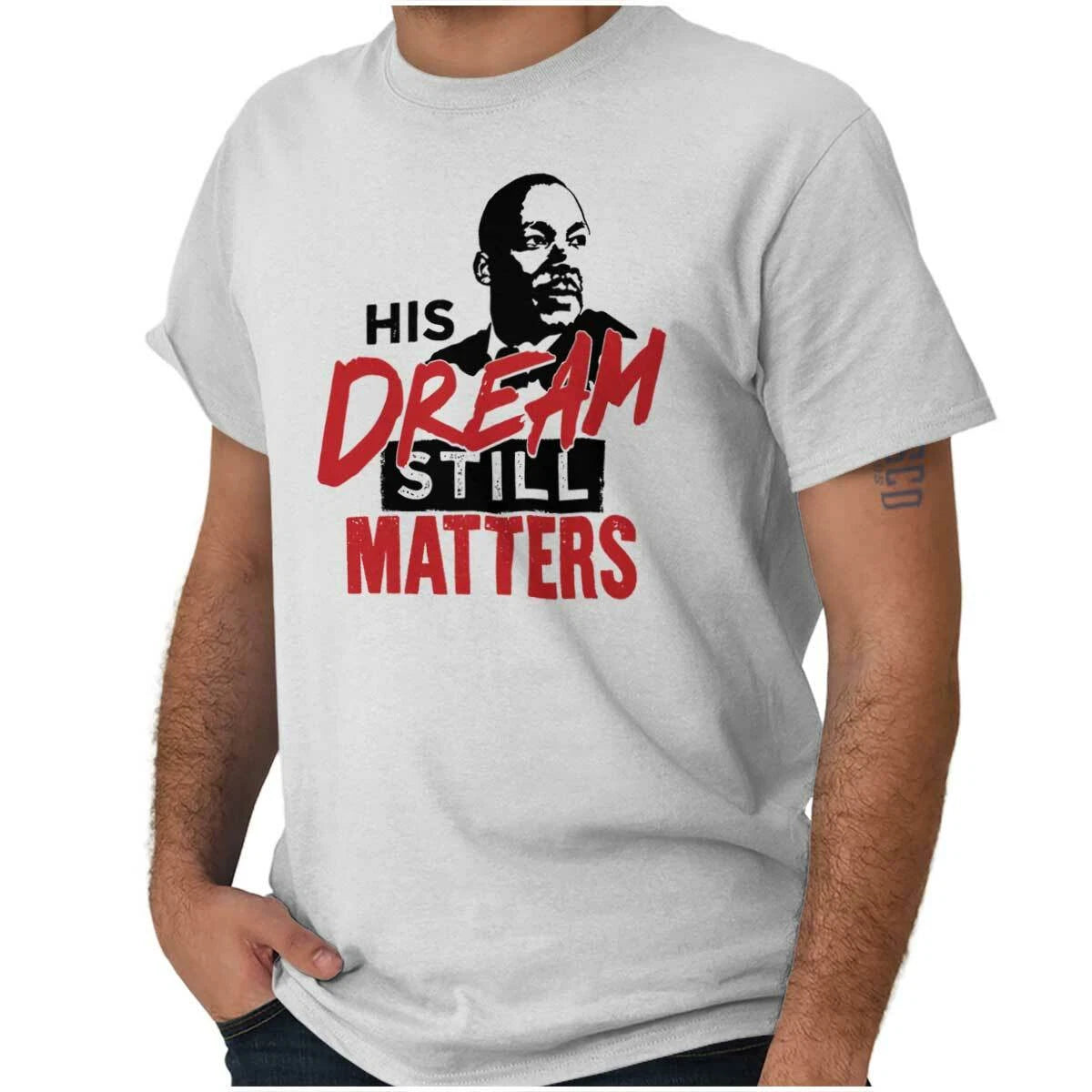 Martin Luther King His Dream Still Matters Womens or Mens Crewneck T Shirt Tee