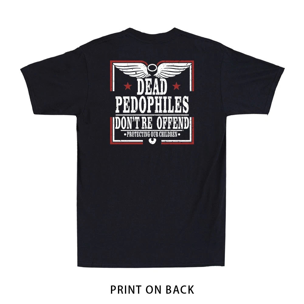 Dead Pedophiles Don't Reoffend Protective Parent (Print on Back) Men's T-Shirt