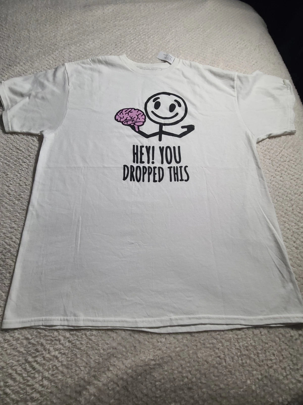 NWT Hey You Dropped This Brain Funny T Shirt Size Mens XL(46-48)