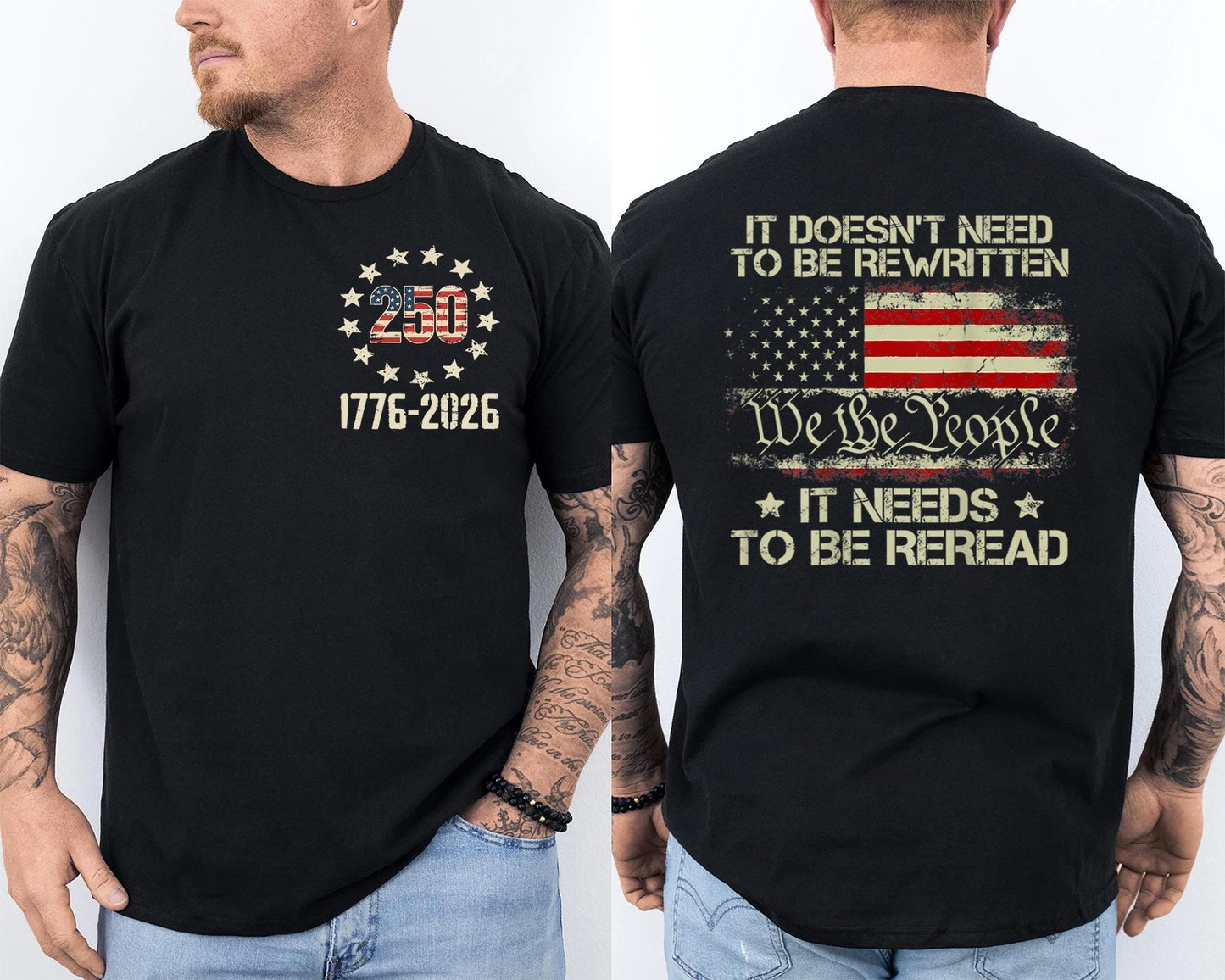 250 Years Anniversary 250th Birthday It Doesn't Need to Be Rewritten 2 Sided Tee