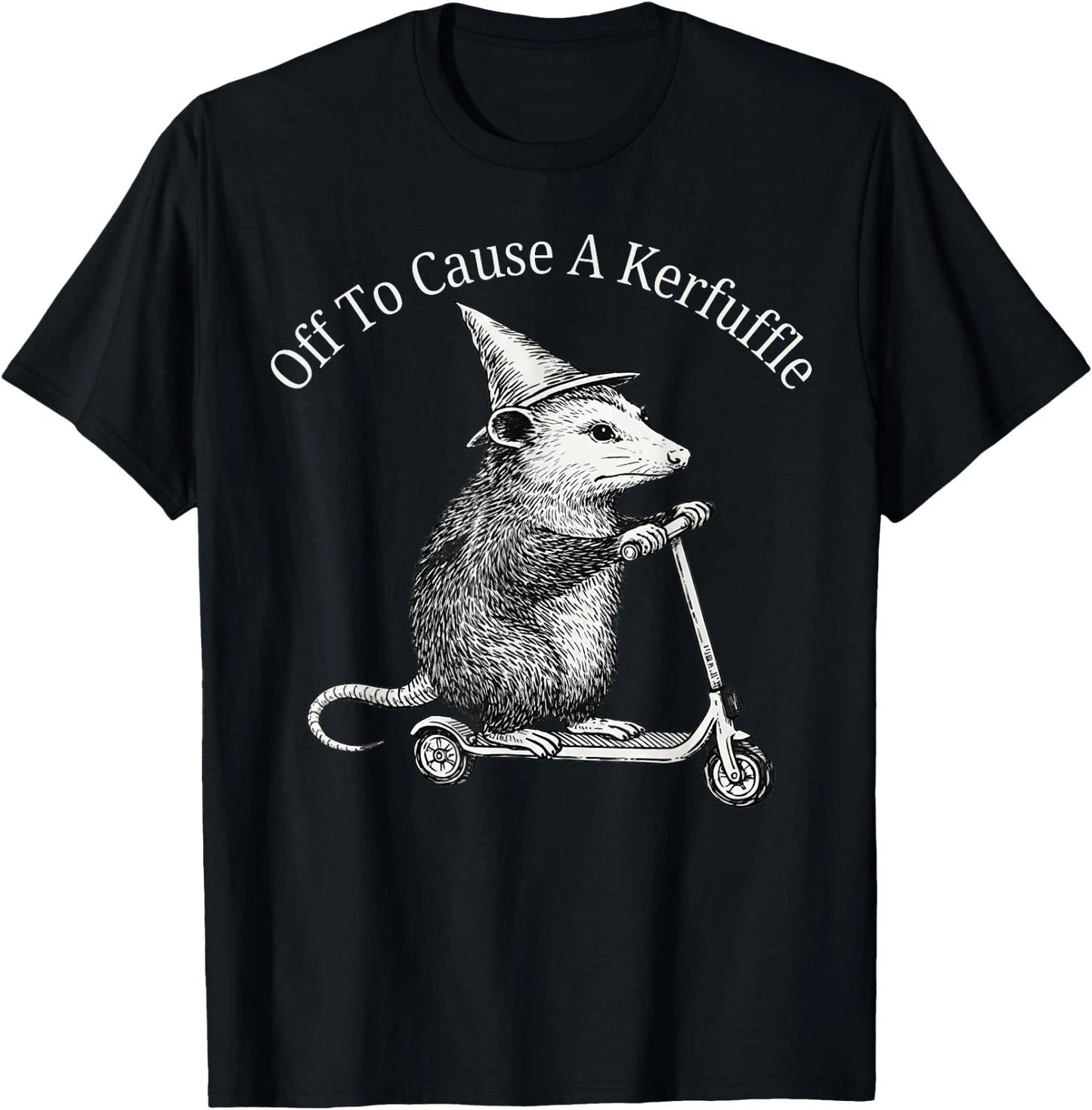 Possum Off to Cause A Kerfuffle T-Shirt, UNISEX Tee