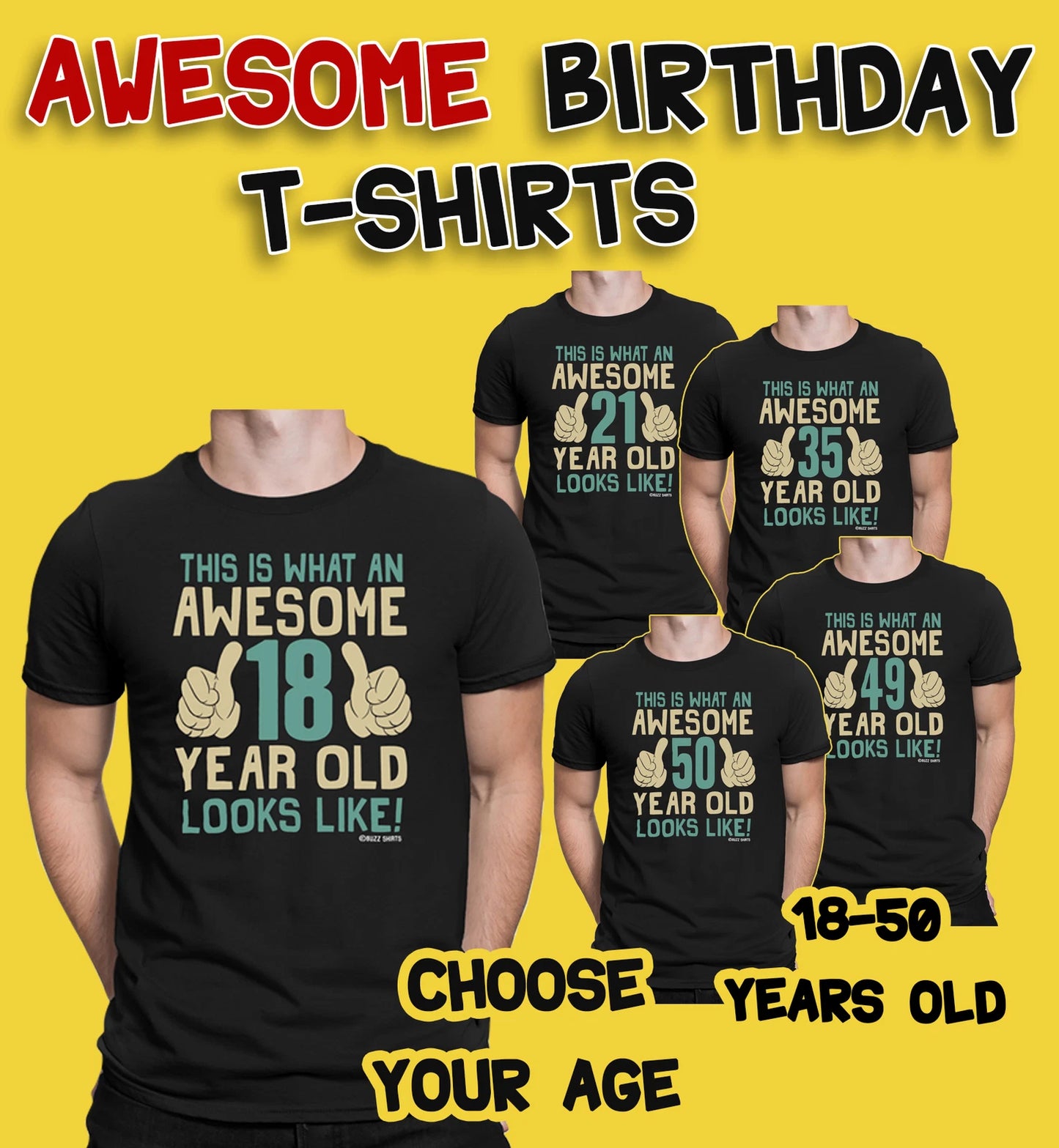 Mens 18th-50th BIRTHDAY Cotton TShirt Awesome 18-50 Years Old Looks Like