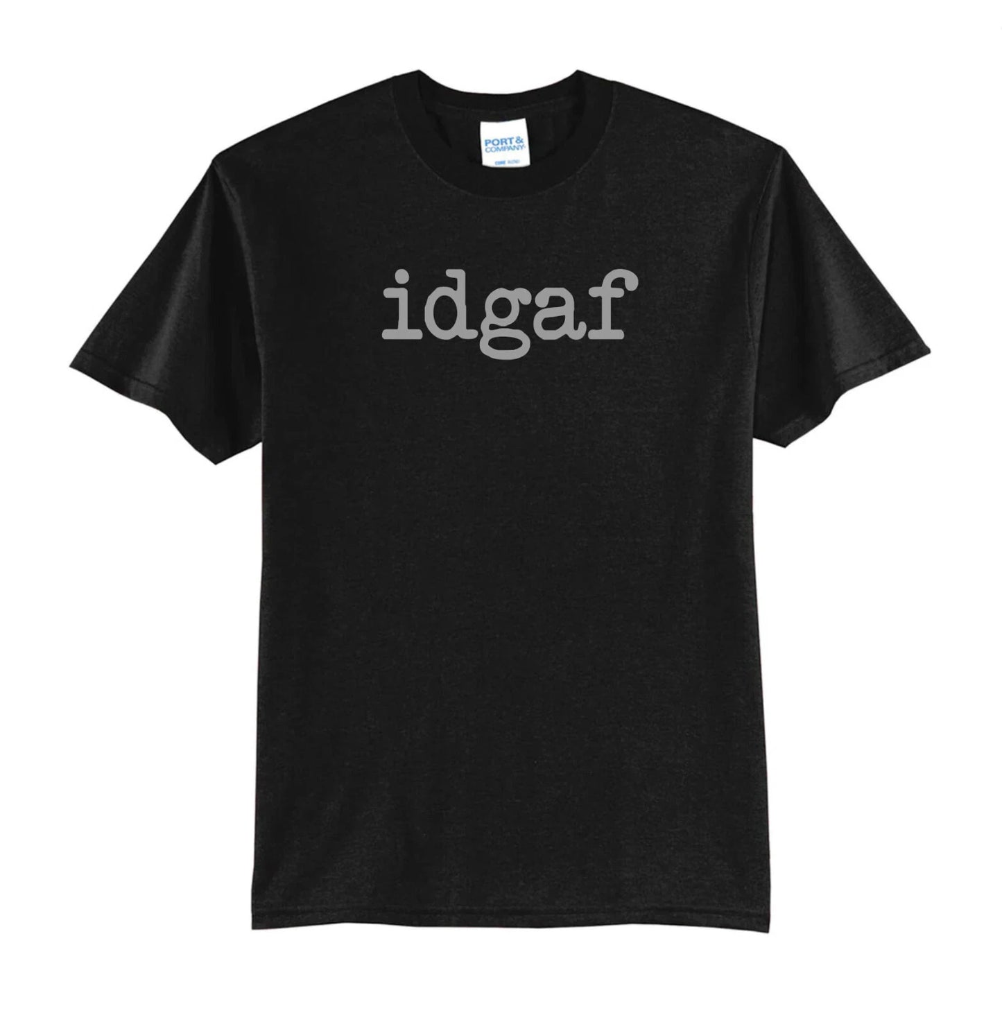 IDGAF-BLACK T-SHIRT-GREY PRINT-NEW ALL SIZES-GREAT GIFT-USA-FUNNY-JOKE-SARCASM