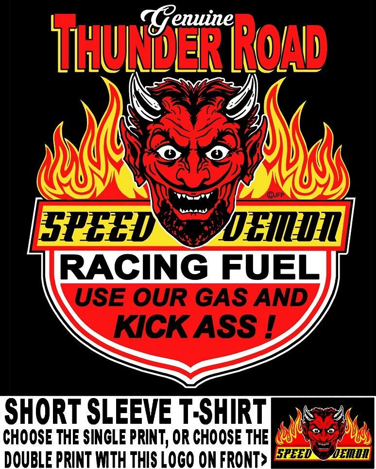 Old School Thunder Road Speed Demon Devil Race Fuel Our Gas Kicks Ass T-shirt T2