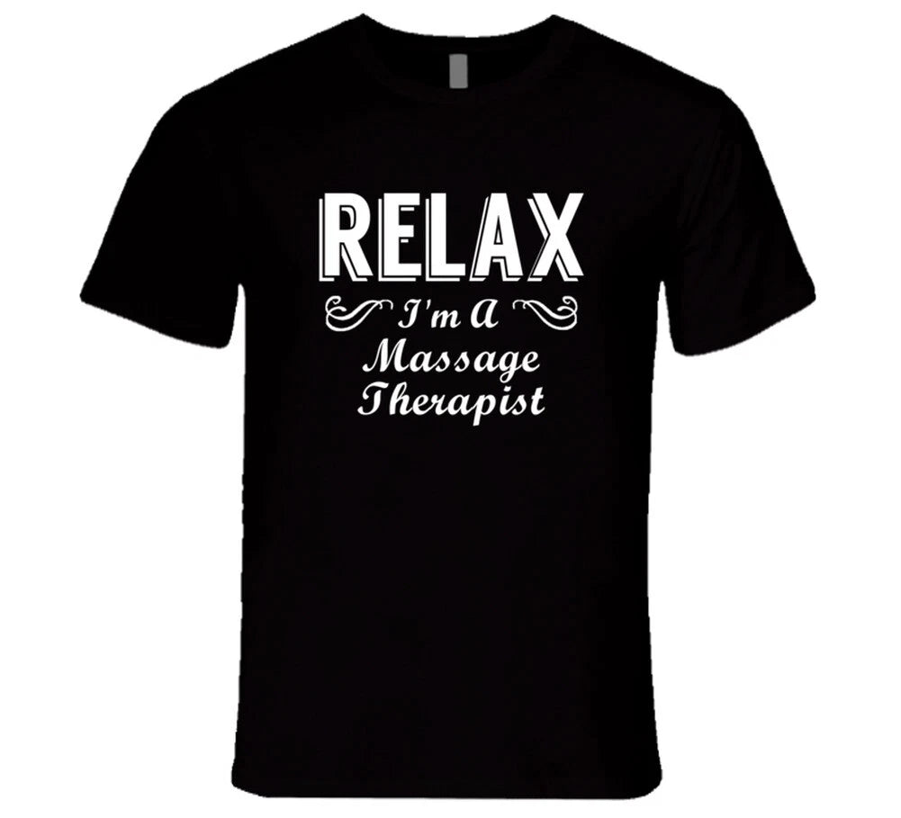 Massage Therapist Relax Fun T Shirt