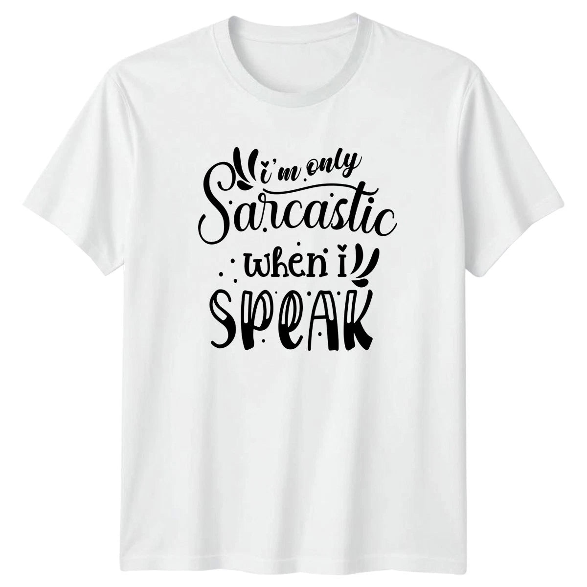 Im Only Sarcastic When I T-Shirt Witty Humor Christmas Gift For Him And Her