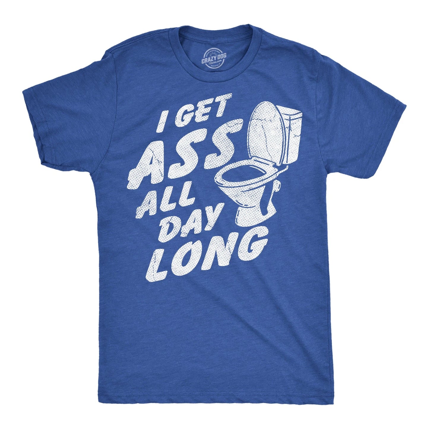 Mens Funny T Shirts I Get as All Day Long Sarcastic Toilet Graphic Novelty Tee