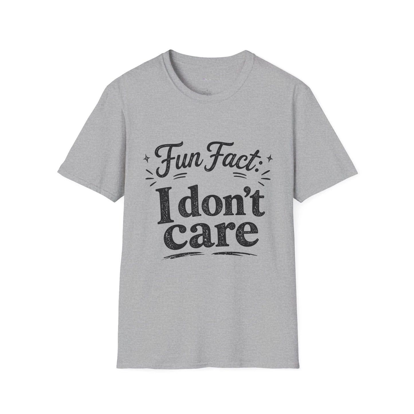 Fun Fact I don't care T-Shirt | Sarcastic Quote Tee