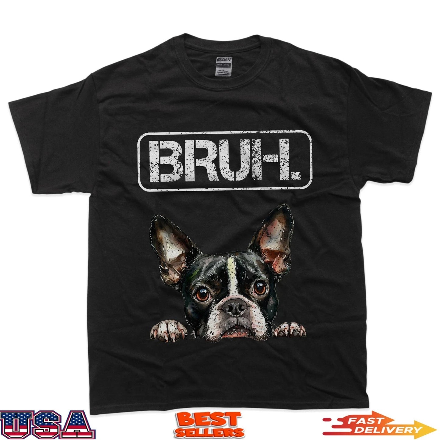 Boston Terrier Bruh Funny Dog Lover T-Shirt
