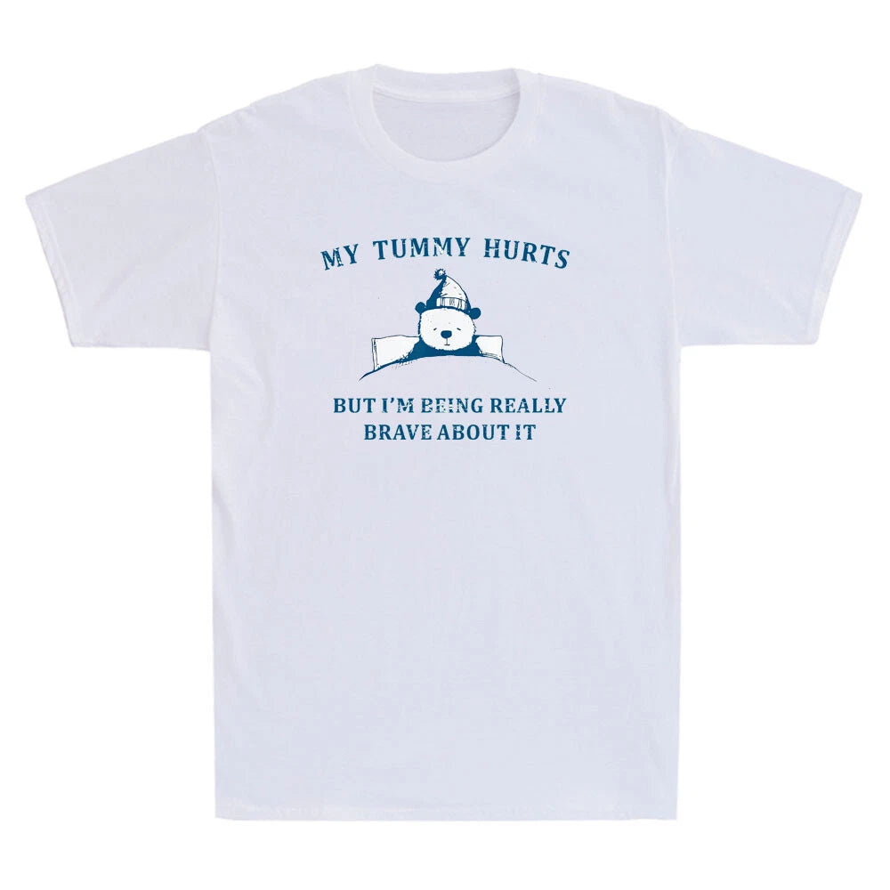My Tummy Hurts But I'm Being Really Brave About It Funny Bear Meme Men's T-Shirt