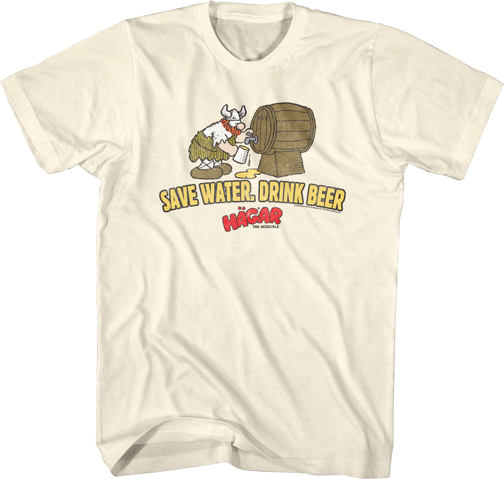 Save Water Drink Beer Hagar The Horrible T-Shirt