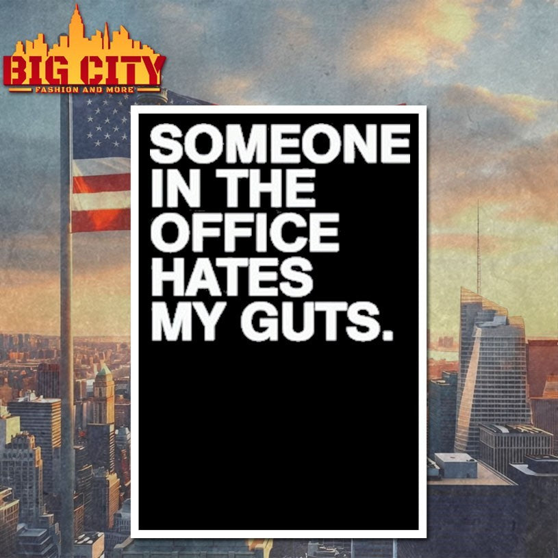 Someone Hates My Guts The Office Mug Shirt