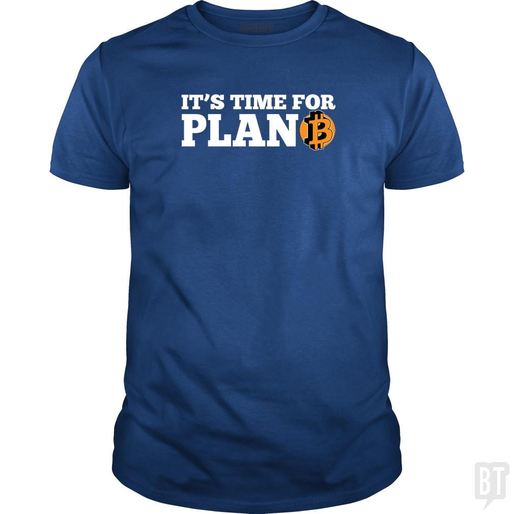It's Time For Plan B