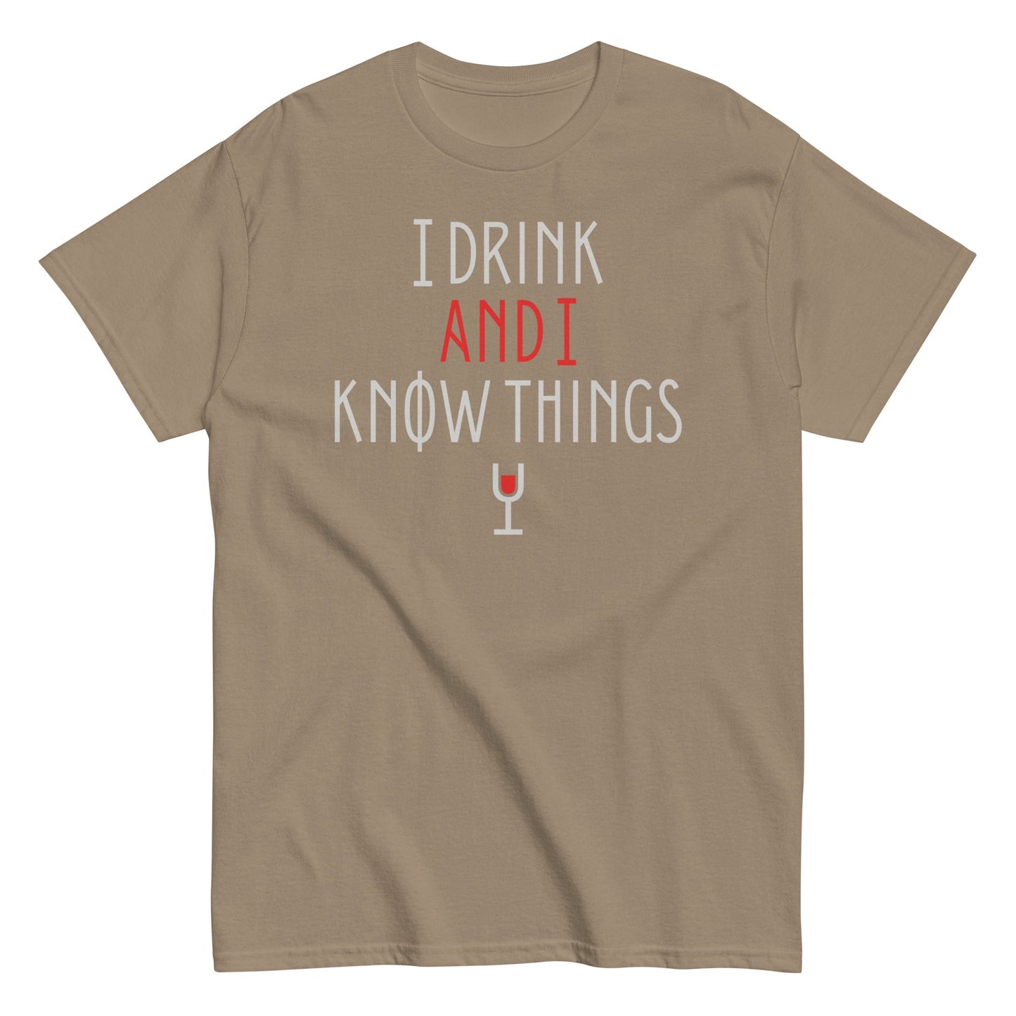 I Drink And I Know Things Men's Classic Tee