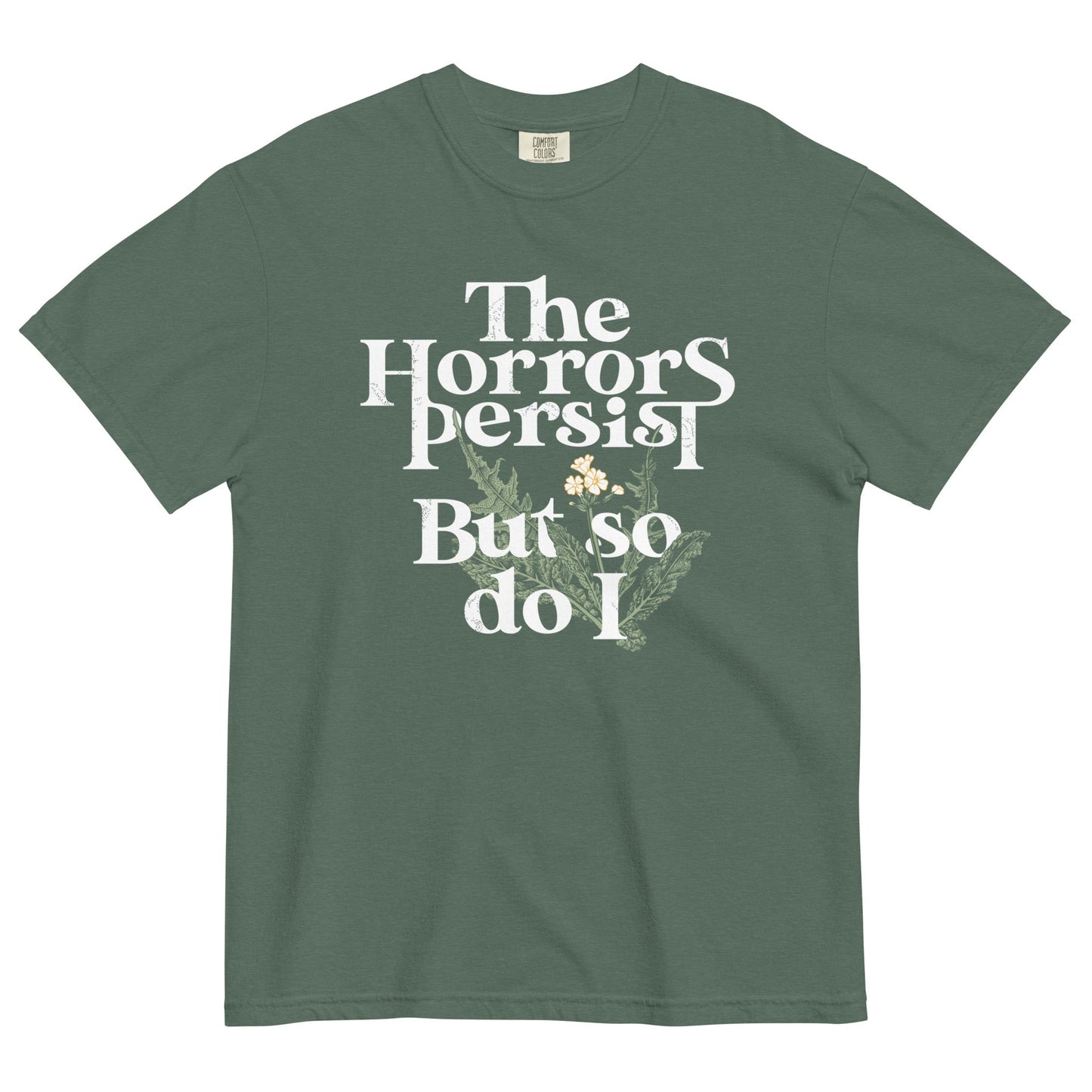 The Horrors Persist But So Do I Men's Relaxed Fit Tee