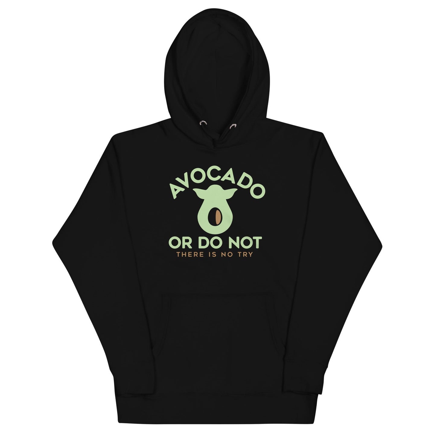 Avocado Or Do Not Unisex Hoodie