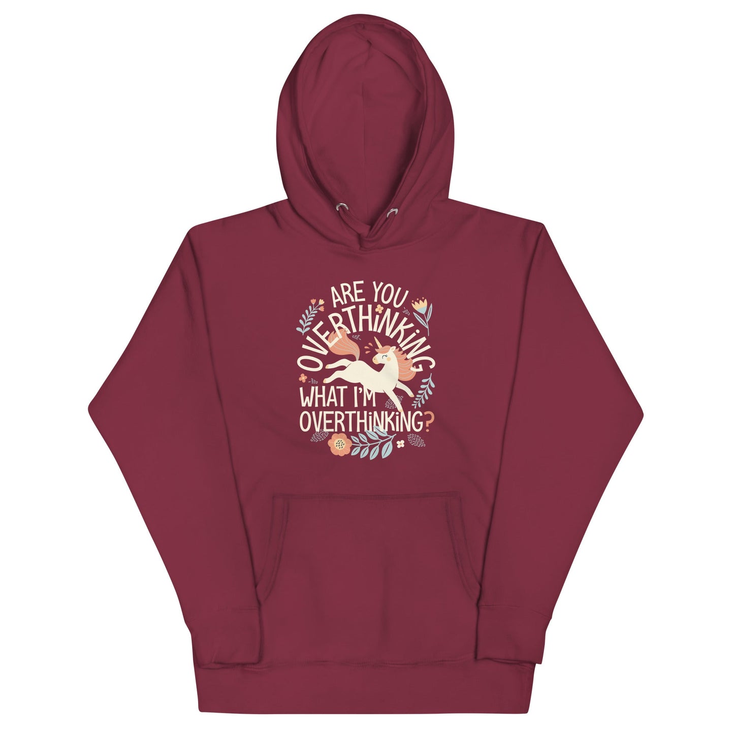 Are You Overthinking What I'm Overthinking? Unisex Hoodie