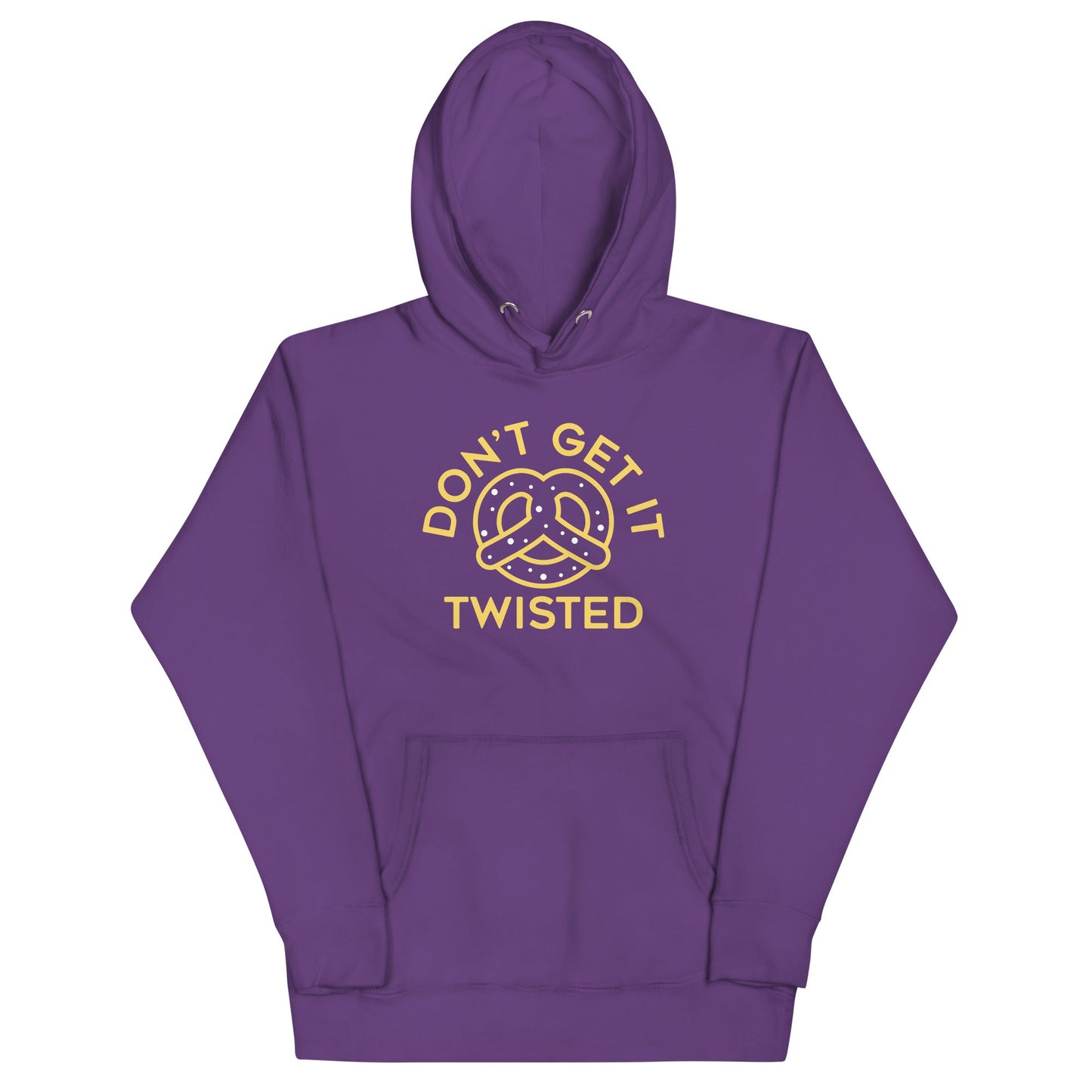 Don't Get It Twisted Unisex Hoodie