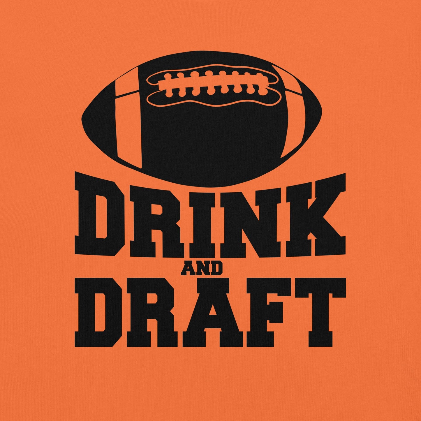 Drink and Draft Fantasy Football t-shirt Style001