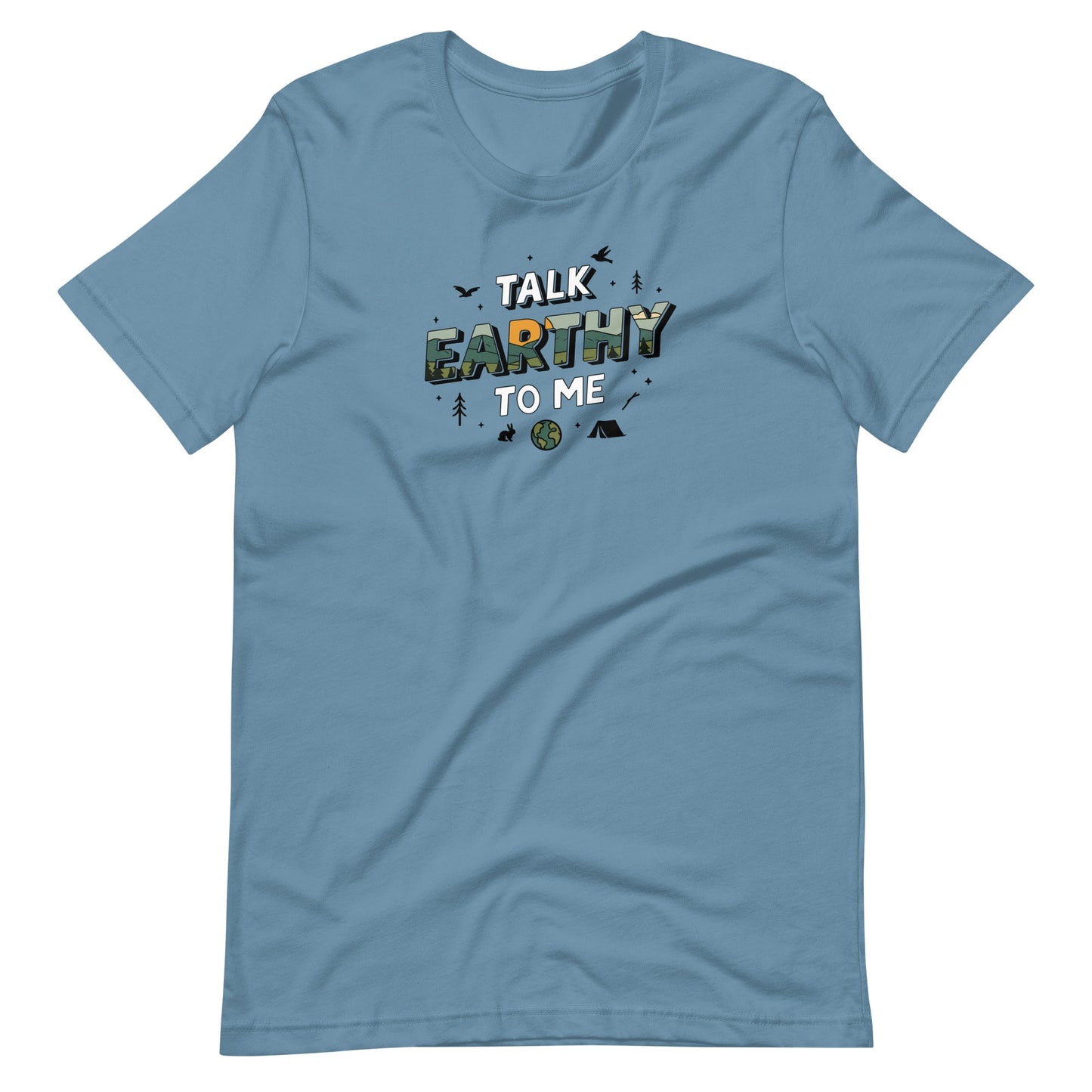 Talk Earthy to Me - Unisex T-shirt
