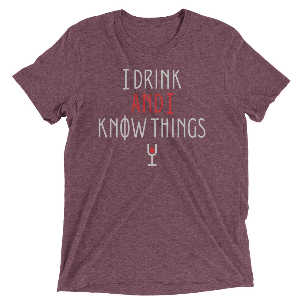 I Drink And I Know Things Men's Tri-Blend Tee