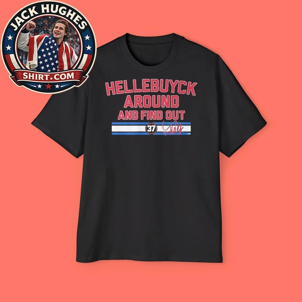 Connor Hellebuyck Around and Find Out Signature Shirt