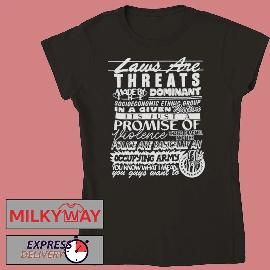 Dropout Laws Are Threats New shirt