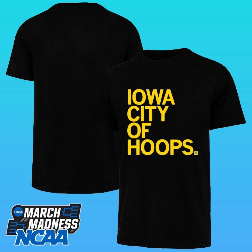 Iowa City Of Hoops Shirt