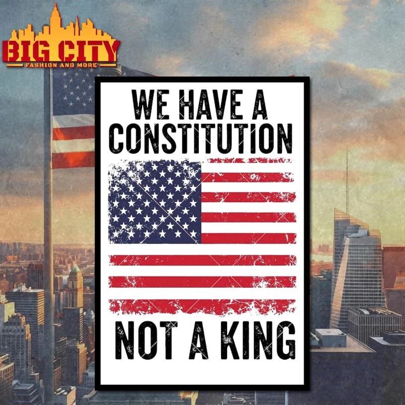 We Have a Constitution Not a King Graphic Shirt