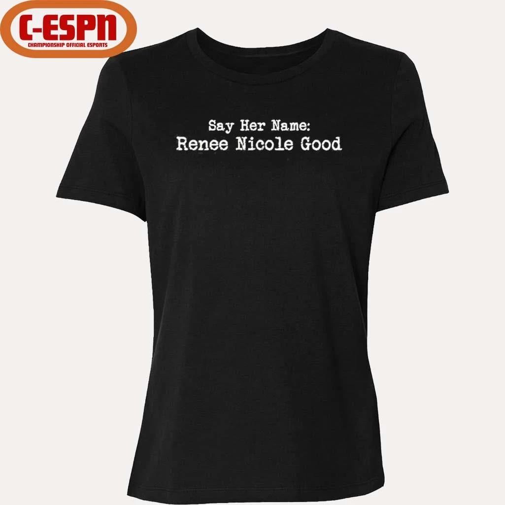 Say Her Name Renee Nicole Good T-Shirt