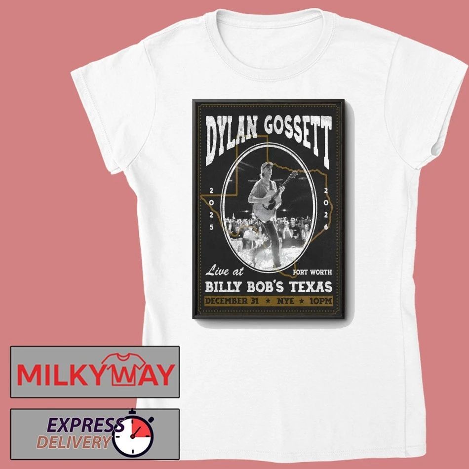 Dylan Gossett 12.31.2025 Fort Worth TX NYE Poster shirt