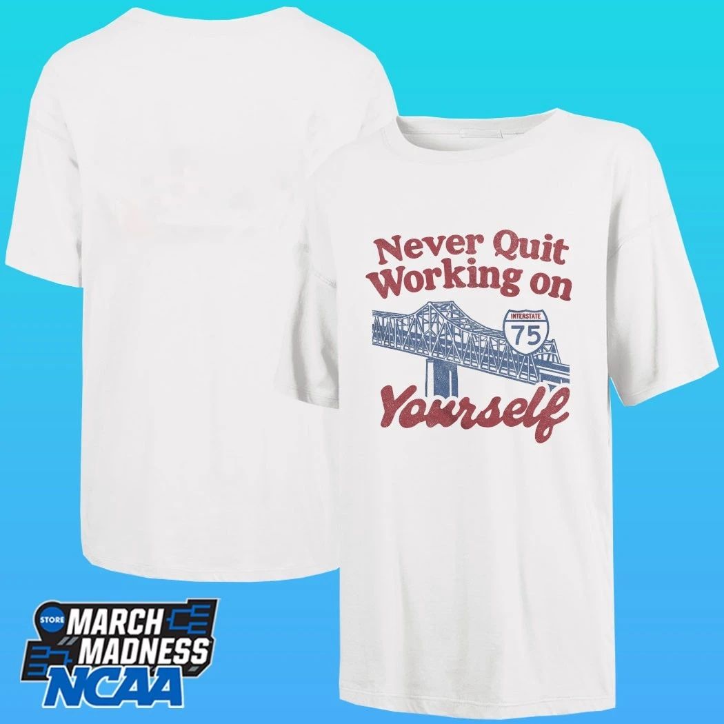 Never Quit Working On Yourself I75 Brent Spence Bridge Shirt
