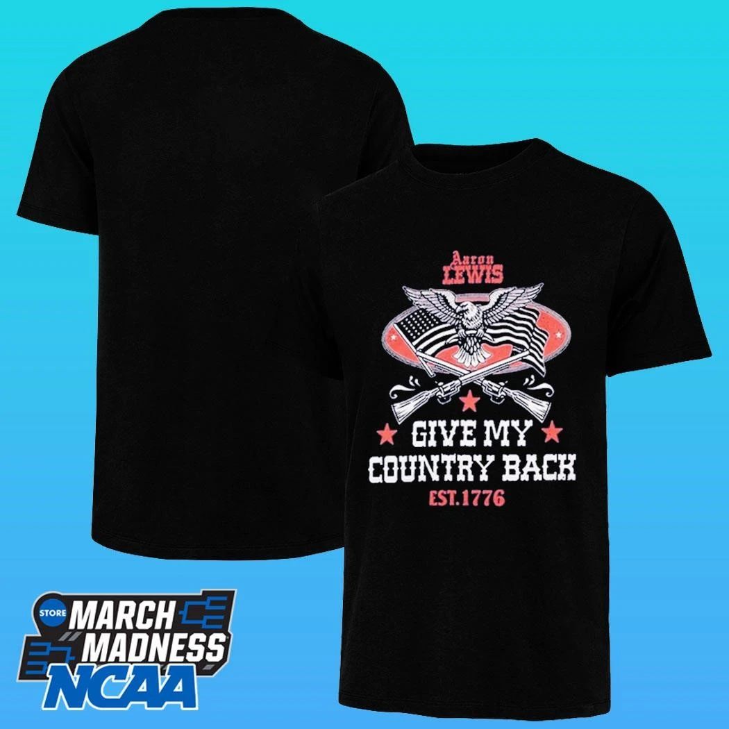 Aaron Lewis Give My Country Back Est. 1776 Shirt