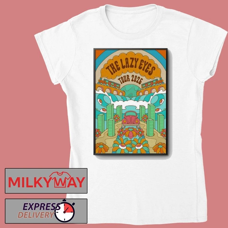 The Lazy Eyes 2026 Shows Poster shirt