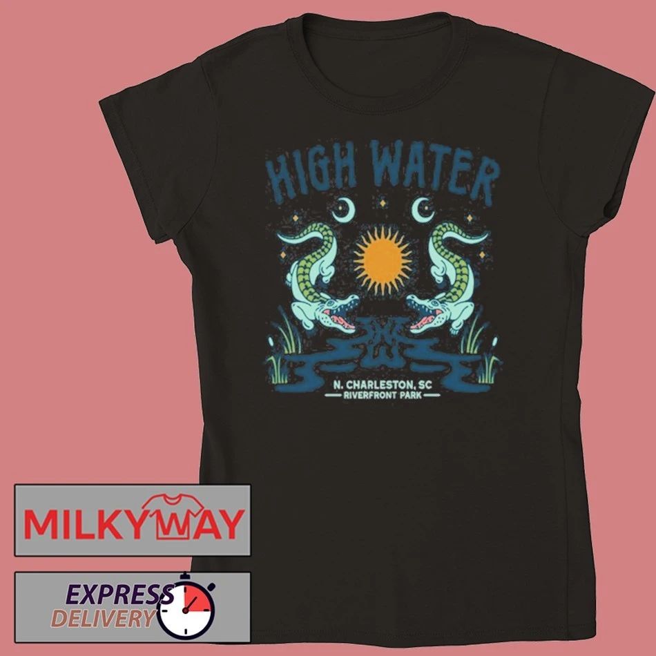 High Water North Charleston, SC 2026 shirt