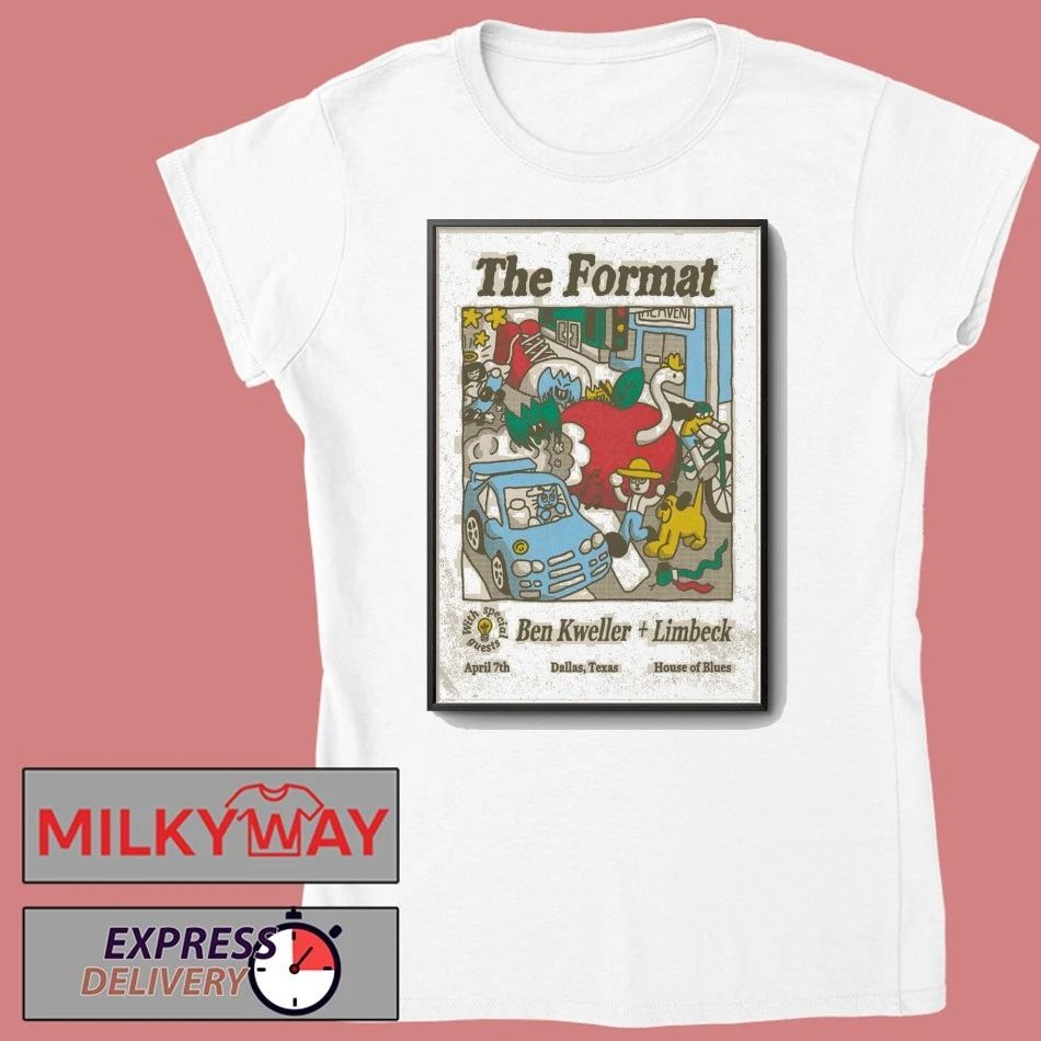 The Format In Dallas TX On Apr 7 2026 Poster shirt