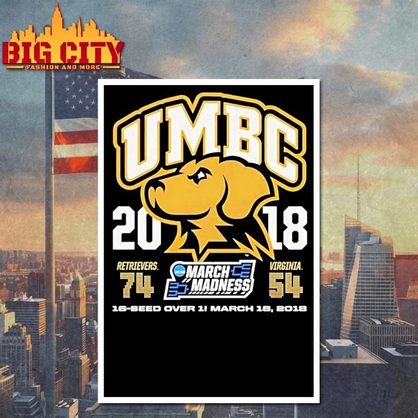 Umbc Retrievers 2018 March Madness 16 Over 1 Shirt