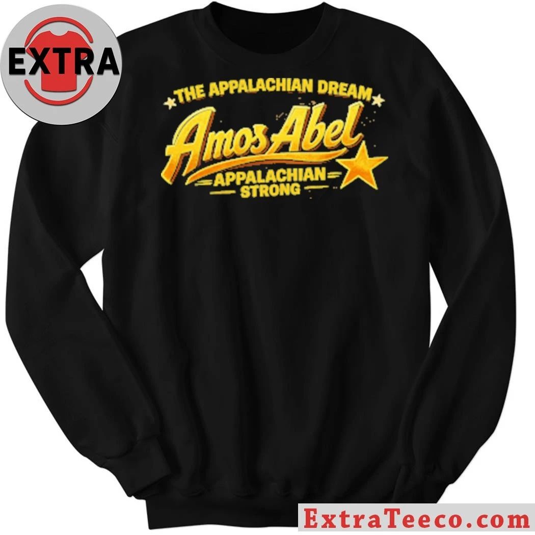 The Appalachian Dream Appalachian Strong Shirt