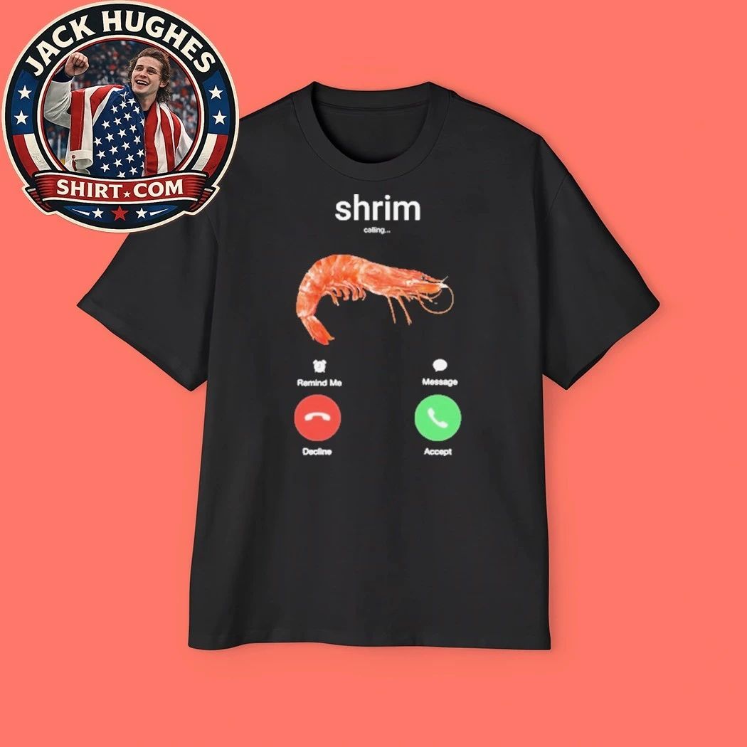 Shrim Phone Call 2026 T-Shirt