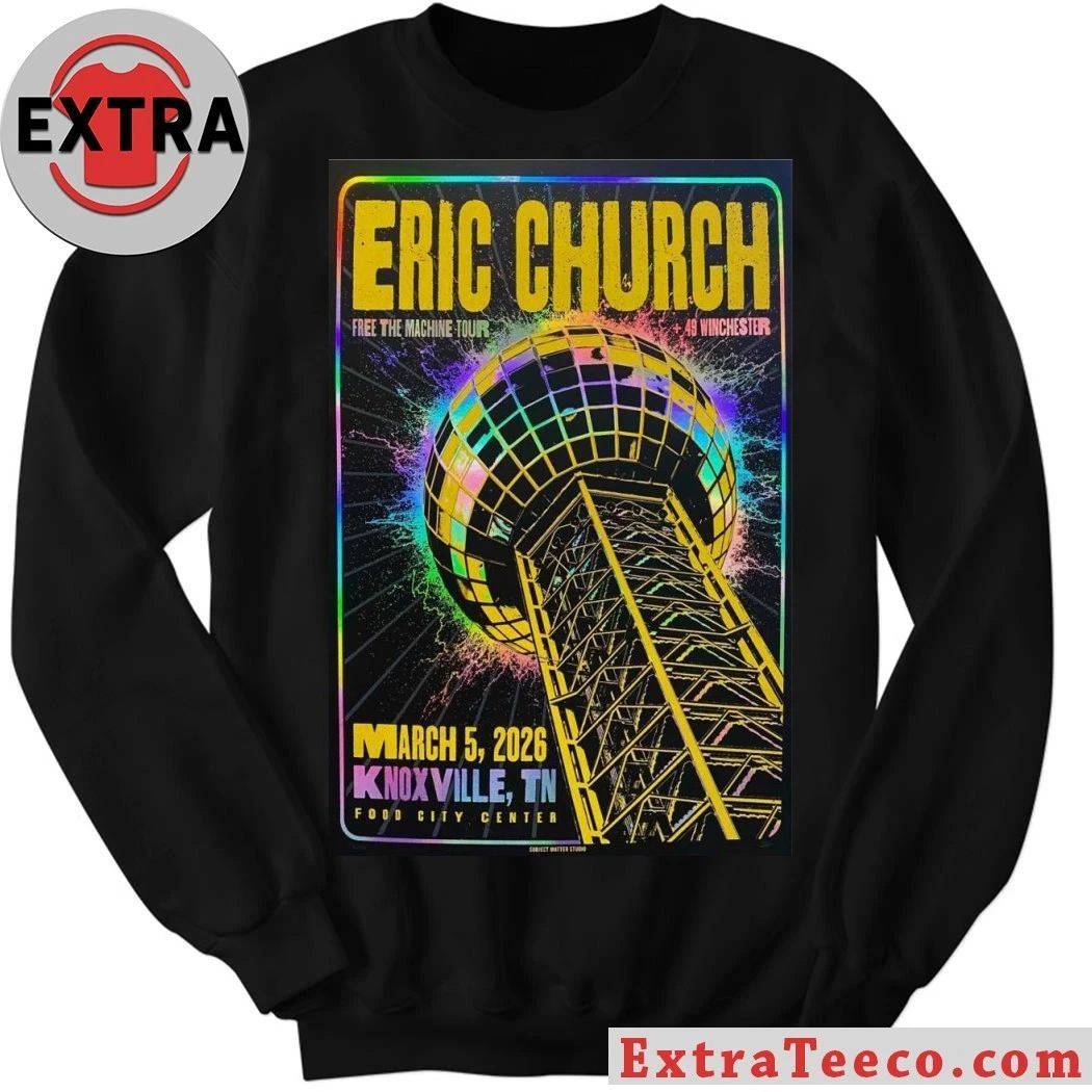 Eric Church 5.3.2026 At Knoxville Poster Shirt