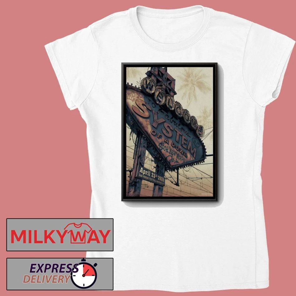 System Of A Down To Fabulous Las Vegas 4 25 2026 Poster shirt