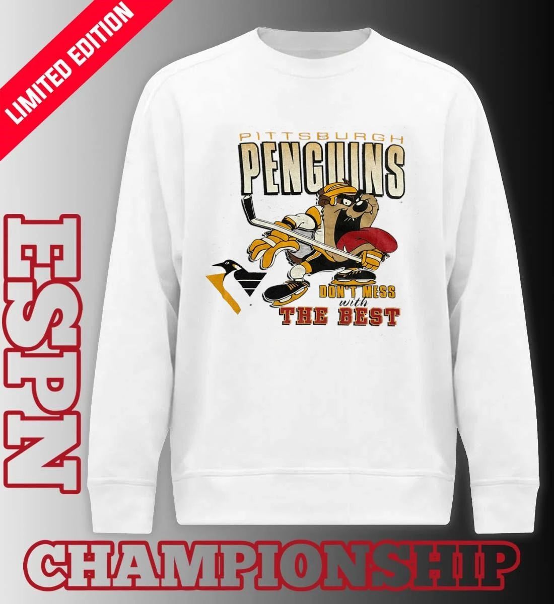 Pittsburgh Penguins Don’t Mess With The Best Shirt