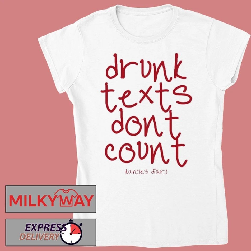 2025 Kanye’s Diary Drunk Texts Shirt